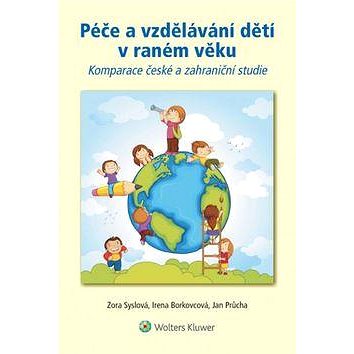 

Péče a vzdělávání dětí v raném věku