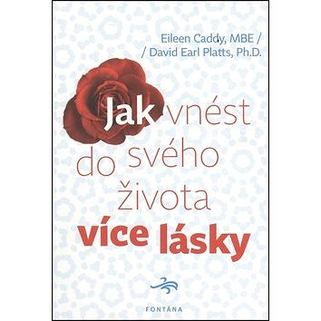 

Jak vnést do svého života více lásky