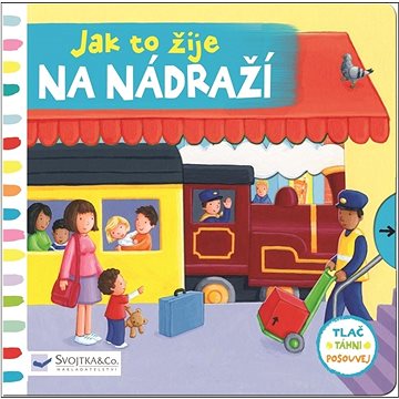 

Jak to žije na nádraží