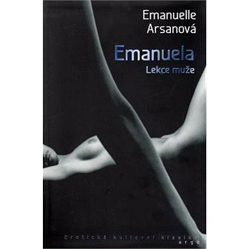 

Emanuela Lekce muže: Erotická kultovní klasika