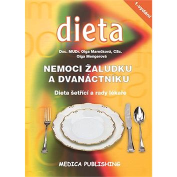 

Kniha Nemoci žaludku a dvanáctníku: Dieta šetřící a rady lékaře