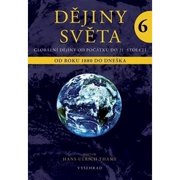 

Dějiny světa 6: Od roku 1880 do dneška