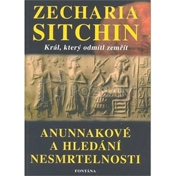 

Anunnakové a hledání nesmrtelnosti