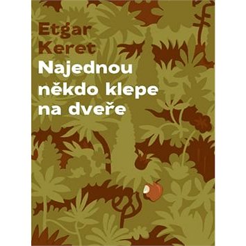 

Najednou někdo klepe na dveře