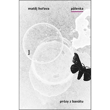 

Pálenka: Prózy z Banátu