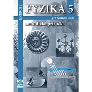 

Fyzika 5 pro základní školu Metodická příručka RVP: Energie