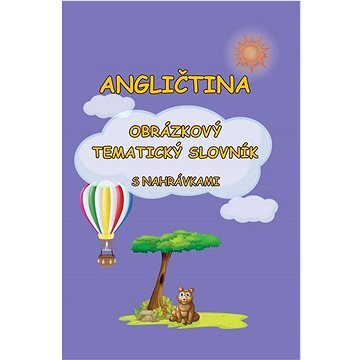 

Angličtina obrázkový tematický slovník: S nahrávkami