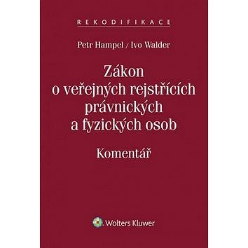 

Zákon o veřejných rejstřících právnických a fyzických osob: Komentář