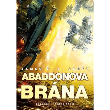 

Abaddonova brána: Expanze - kniha třetí
