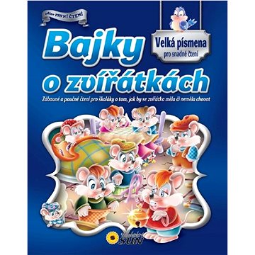 

Bajky o zvířátkách: Velká písmena pro snadné čtení