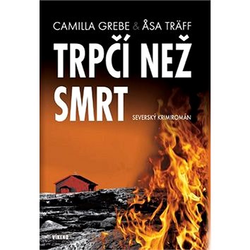 

Trpčí než smrt: Severský krimiromán