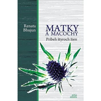 

Matky a macochy: Príbeh štyroch žien