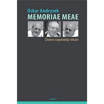 

Memoriae Meae: Životní vzpomínky lékaře