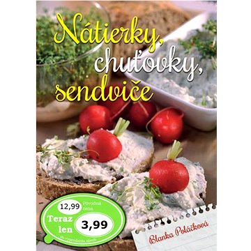 

Nátierky, chuťovky, sendviče