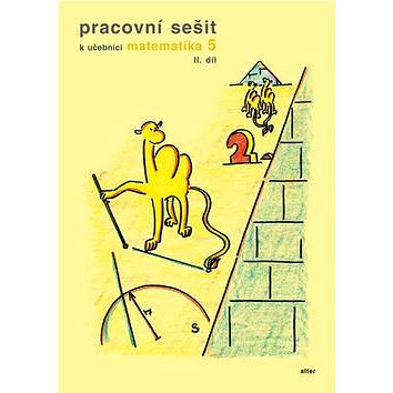 

Pracovní sešit k učebnici matematika 5, II. díl