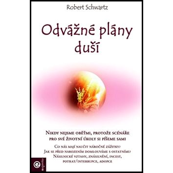 

Odvážné plány duší