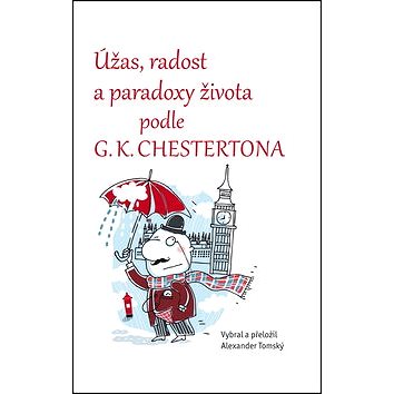 

Úžas, radost a paradoxy života podle G.K. Chestertona