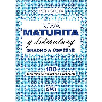 

Nová maturita z literatury: Snadno a úspěšně