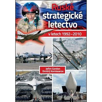 

Ruské strategické letectvo: V letech 1992-2010