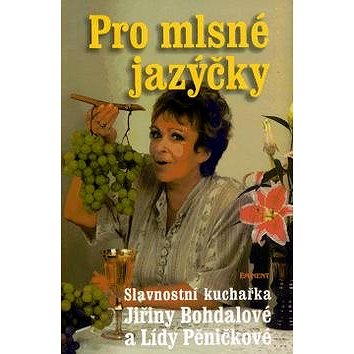 

Pro mlsné jazýčky: Slavnostní kuchařka