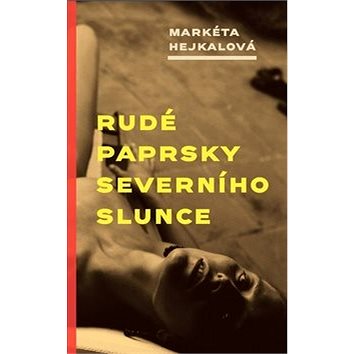 

Rudé paprsky severního slunce