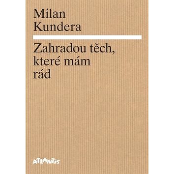 

Zahradou těch, které mám rád