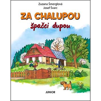 

Za chalupou špačci dupou