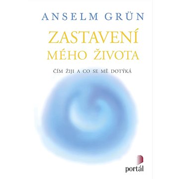 

Zastavení mého života: Čím žiji a co se mě dotýká