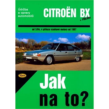 

Citroën BX 16,17 A 19 od 3/84: Údržba a opravy automobilů č. 33