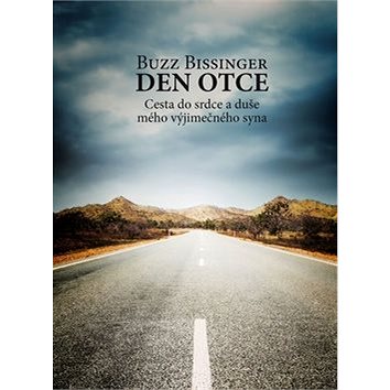 

Den otce: Cesta do srdce a duše mého výjimečného syna