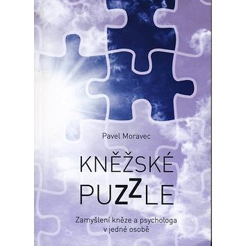 

Kněžské puzzle: Zamyšlení kněze a psychologa v jedné osobě