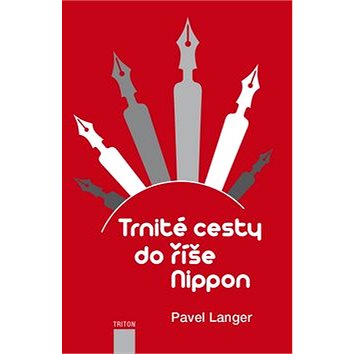 

Trnité cesty do říše Nippon
