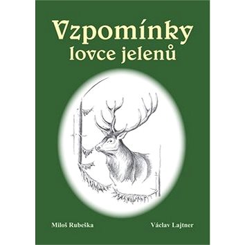 

Vzpomínky lovce jelenů
