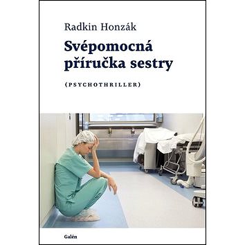 

Svépomocná příručka sestry: (Psychothriller)