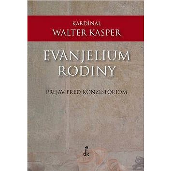 

Evanjelium rodiny: Prejav pred konzistóriom