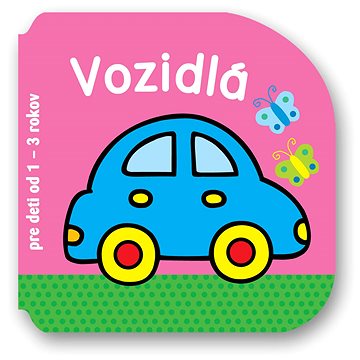 

Vozidlá pre deti od 1 - 3 rokov