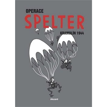 

Operace Spelter: Kramolín 1944