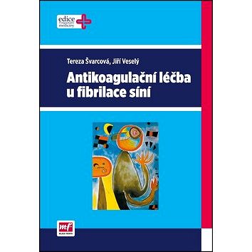 

Antikoagulační léčba u fibrilace síní