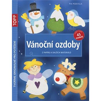 

TOPP Vánoční ozdoby: Z papíru a dalších materiálů