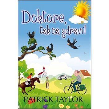 

Doktore, tak na zdraví!