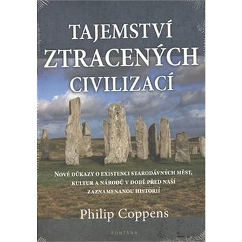 

Tajemství ztracených civilizací
