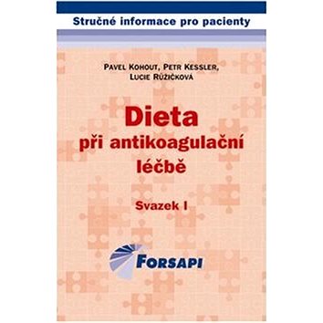 

Dieta při antikoagulační léčbě: Svazek I.