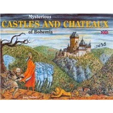 

Mysterious Castles and Chateaus of Bohemia