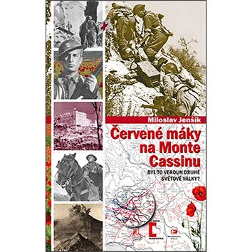 

Červené máky na Monte Cassinu: 34. svazek Byl to Verdun druhé světové války