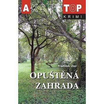 

Opuštěná zahrada