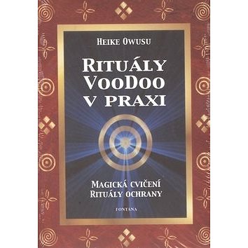 

Rituály VooDoo v praxi: Magická cvičení, Rituály ochrany