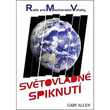 

Světovládné spiknutí: Rada pro Mezinárodní Vztahy