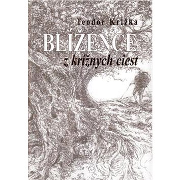 

Blížence z krížnych ciest