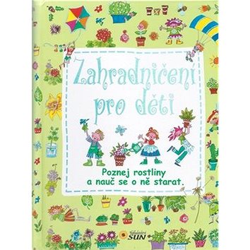 

Zahradničení pro děti
