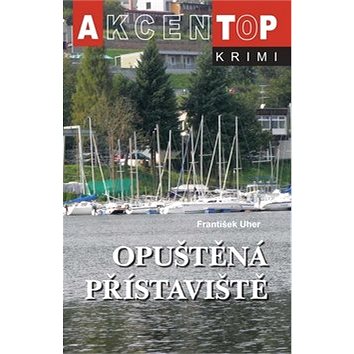 

Opuštěná přístaviště: Top krimi